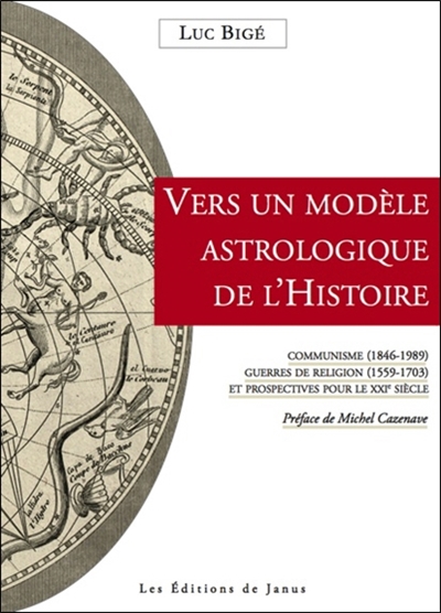 Vers un modèle astrologique de l'histoire : communisme (1846-1989), guerres de Religion (1559-1703) et prospectives pour le XXIe siècle (2010-2085)