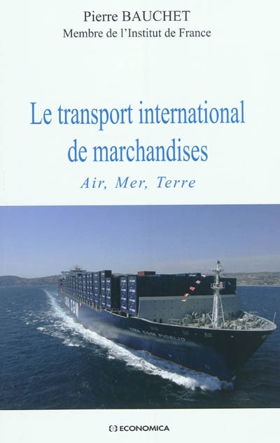 Le transport international de marchandises : air, mer, terre