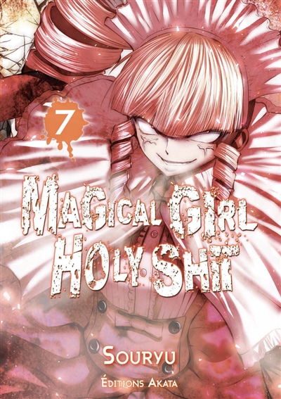 Magical girl holy shit. Vol. 7