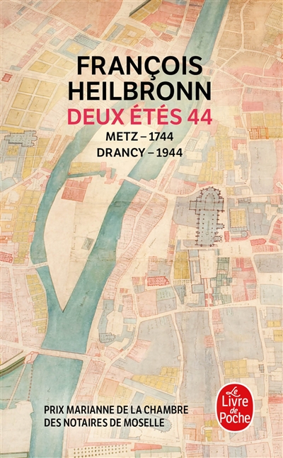 Deux étés 44 : Metz-1744,...
