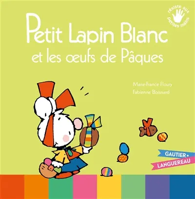 Petit Lapin blanc et les oeufs de Pâques