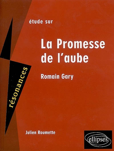 Etude sur La promesse de l'aube, Romain Gary