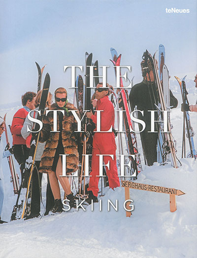 The stylish life : skiing