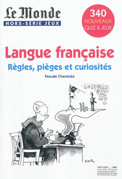 Langue française : règles, pièges et curiosités
