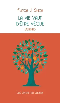 La vie vaut d'être vécue. Vol. 1