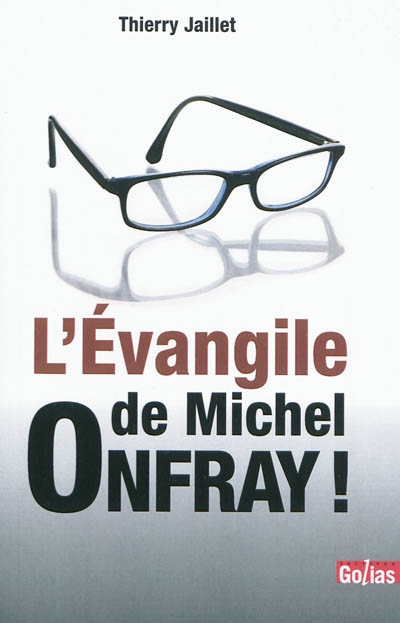 L'évangile de Michel Onfray...