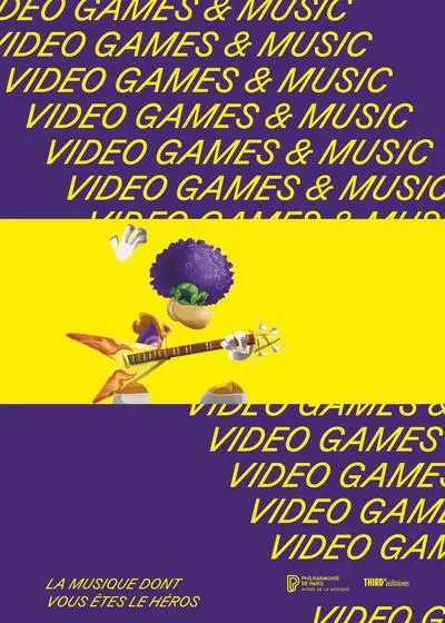Video games & music : la musique dont vous êtes le héros : exposition, Paris, Philharmonie de Paris, du 2 avril au 8 novembre 2026