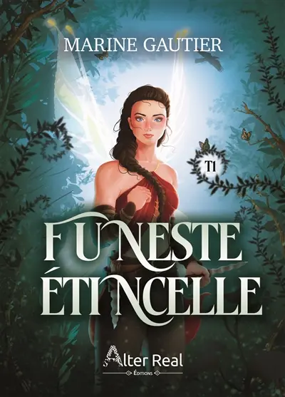 Funeste étincelle. Vol. 1. L'ordre des Sicares