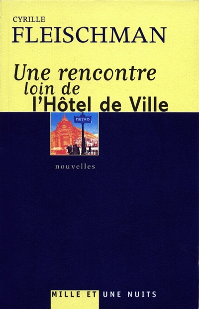 Une rencontre loin de l'Hôtel de ville