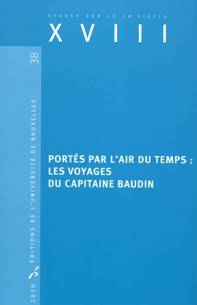 Portés par l'air du temps : les voyages du capitaine Baudin