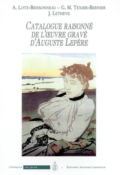 Catalogue raisonné de l'oeuvre gravé d'Auguste Lepère (1849-1918)