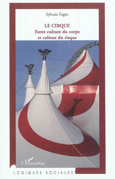 Le cirque : entre culture du corps et culture du risque