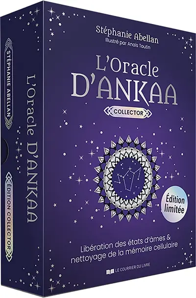 L'oracle d'Ankaa : libération des états d'âme et nettoyage de la mémoire cellulaire