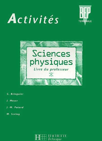 Sciences physiques activités, terminale BEP : livre du professeur