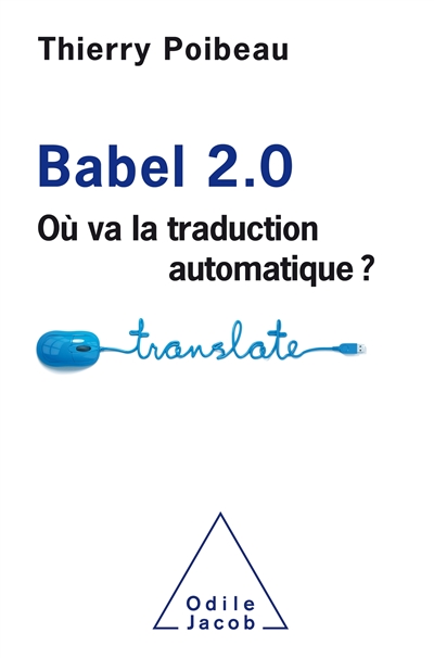 Babel 2.0 : où va la traduction automatique ?