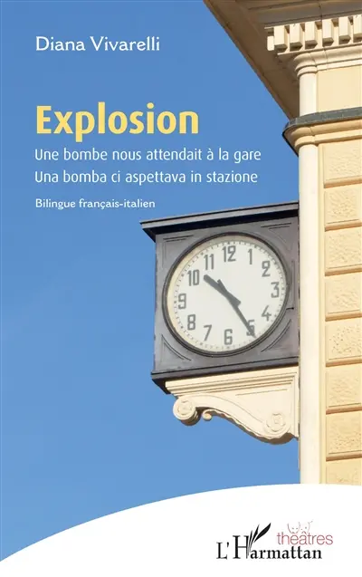 Explosion : une bombe nous attendait à la gare. Explosion : una bomba ci aspettava in stazione
