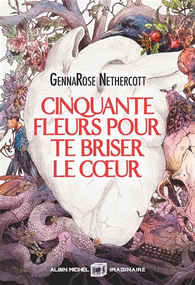 Cinquante fleurs pour te briser le coeur