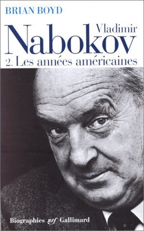 Vladimir Nabokov. Vol. 2. Les années américaines