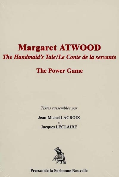 Margaret Atwood : the Handmaid's Tale : the Power Game