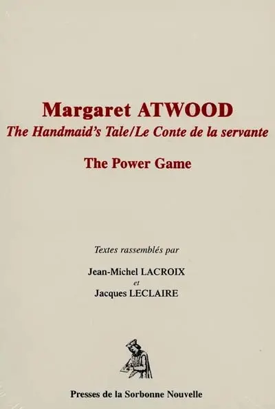 Margaret Atwood : the Handmaid's Tale : the Power Game