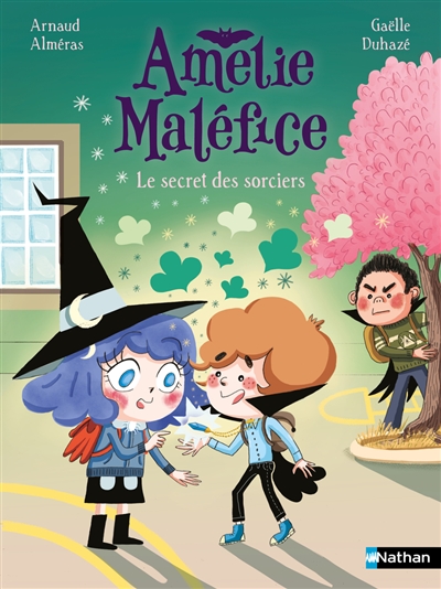 Amélie Maléfice. Le secret des sorciers