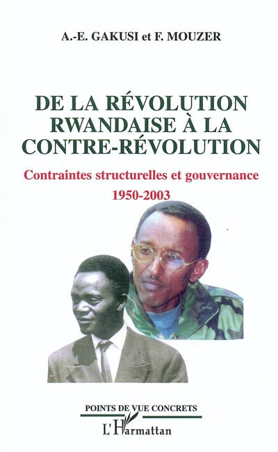 De la révolution rwandaise à la contre-révolution : contraintes structurelles et gouvernance : 1950-2003
