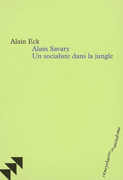 Alain Savary : un socialiste dans la jungle