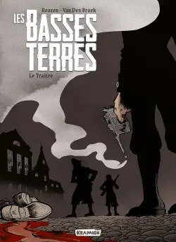 Les Basses-Terres. Vol. 1. Le traître