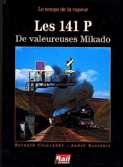 Les 141 P : de valeureuses Mikado