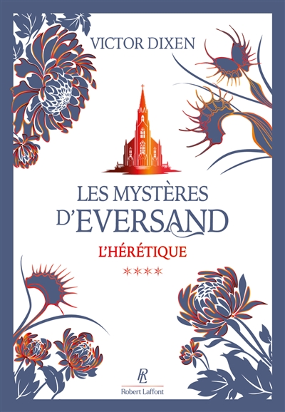 Les mystères d'Eversand, tome 4 : L'hérétique