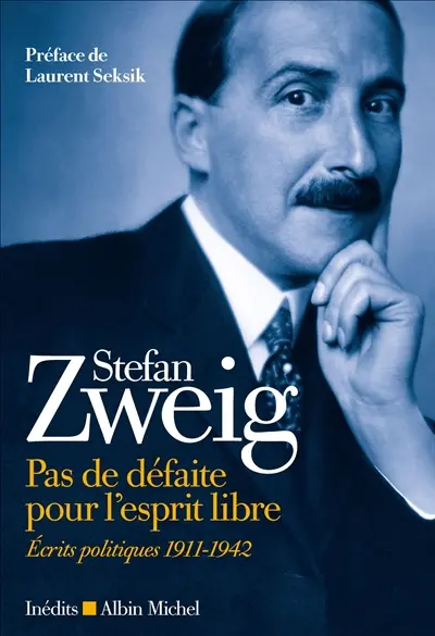Pas de défaite pour l'esprit libre : écrits politiques 1911-1942 : inédits