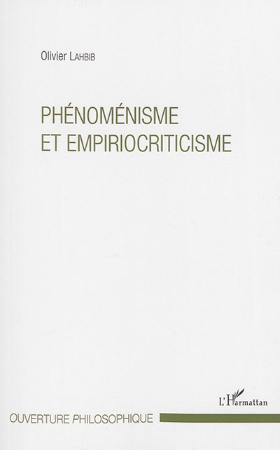 Phénoménisme et empiriocriticisme. Vol. 1