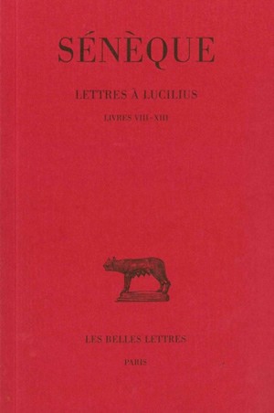 Lettres à Lucilius. Vol. 3. Livres VIII-XIII
