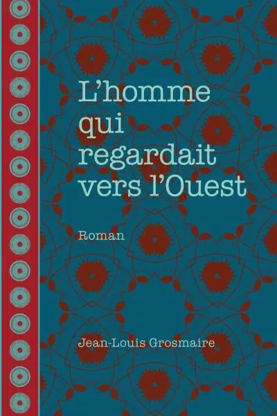 L'homme qui regardait vers l'Ouest