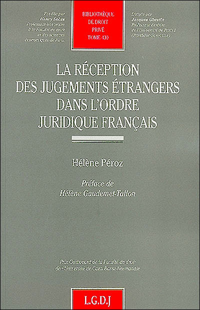 La réception des jugements étrangers dans l'ordre juridique français