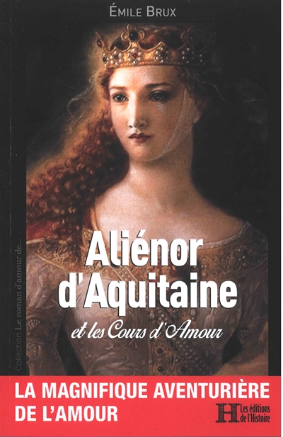 Aliénor d'Aquitaine et les cours d'amour