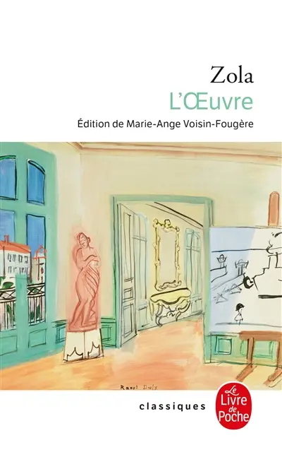 Les Rougon-Macquart. Vol. 14. L'oeuvre