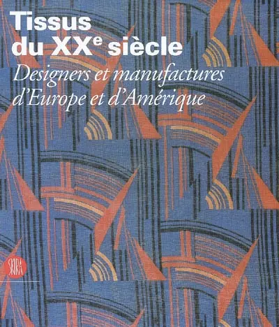 Tissus du XXe siècle : designers et manufactures d'Europe et d'Amérique