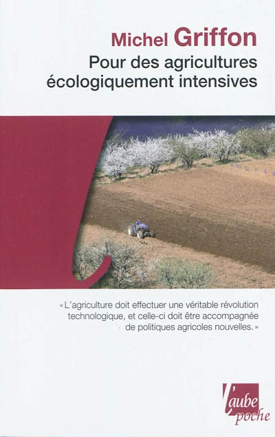 Pour des agricultures écologiquement intensives : des territoires à haute valeur environnementale et de nouvelles politiques agricoles