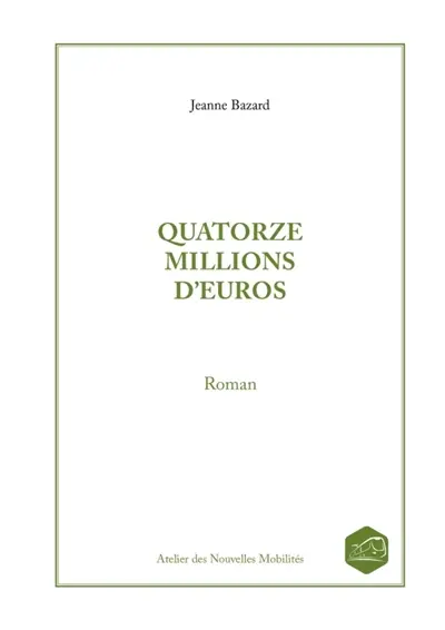 QUATORZE MILLIONS D'EUROS