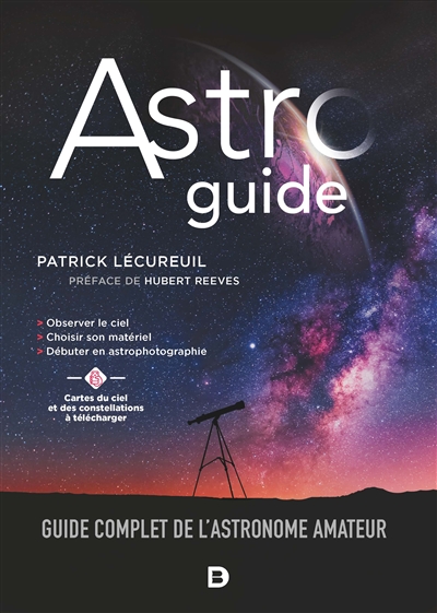 Astroguide : guide complet de l'astronome amateur