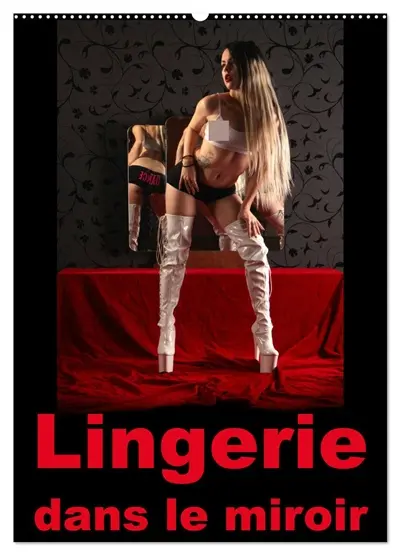 Lingerie dans le miroir (Calendrier mural 2026 DIN A2 horizontal), CALVENDO calendrier mensuel : Photographie érotique de femmes en lingerie devant un miroir dans le boudoir