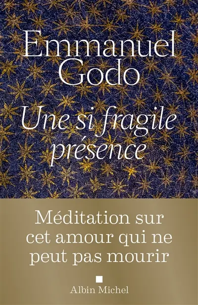 Une si fragile présence