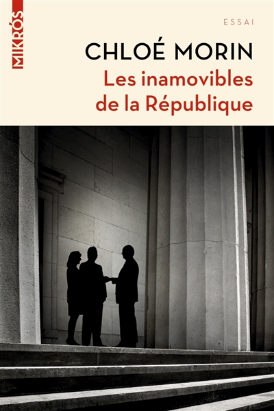 Les inamovibles de la République : vous ne les verrez jamais, mais ils gouvernent