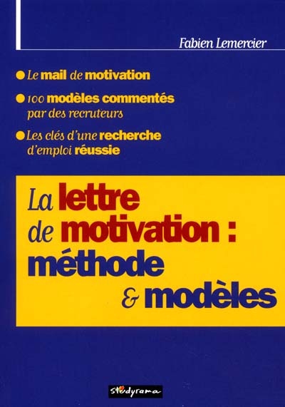 La lettre de motivation : méthode et modèles
