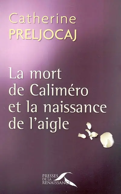 La mort de Caliméro et la naissance de l'aigle