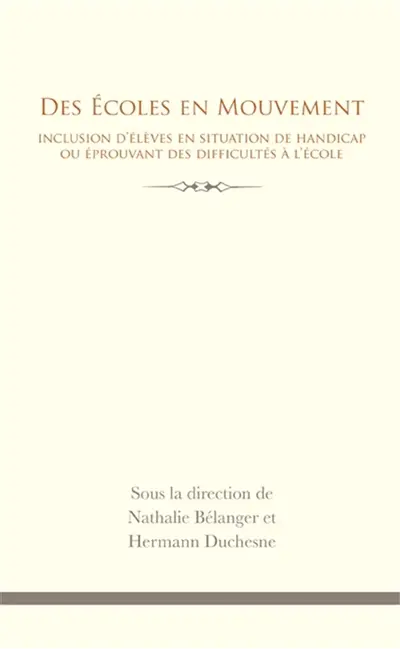 Des écoles en mouvement : inclusion d'élèves en situation de handicap ou éprouvant des difficultés à l'école