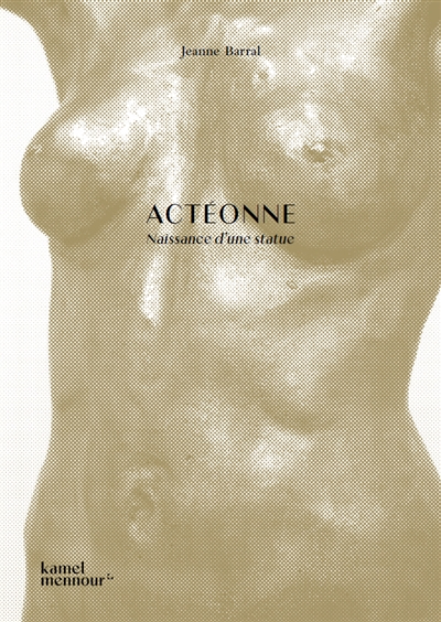 Actéonne : naissance d'une statue
