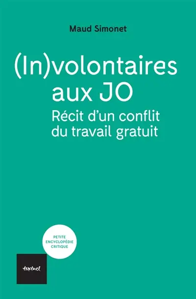 (In)volontaires aux JO : récit d'un conflit du travail gratuit
