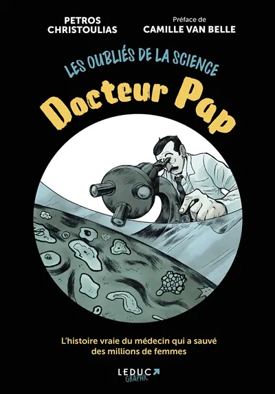 Docteur Pap : l'histoire vraie du médecin qui a sauvé des millions de femmes